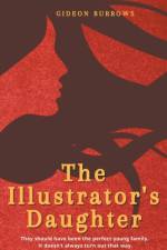 The Illustrator's Daughter af Gideon Burrows