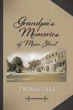 GRANDPA'S MEMORIES OF MAIN STREET af J William Zoldak