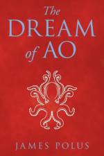Dream of Ao af Polus James Polus