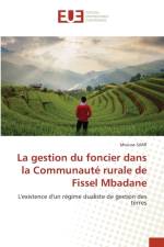La gestion du foncier dans la Communaute rurale de Fissel Mbadane af Sarr Moussa Sarr