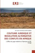 COUTUME JURIDIQUE ET RESOLUTION ALTERNATIVE DES CONFLITS EN AFRIQUE af KAPYA KABESA Jean salem-Israel Marcel KAPYA KABESA