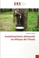 Investissements allemands en Afrique de l'Ouest af Ben Yeshoua Elisha Ben Yeshoua