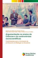 Argumentacao no ensino de Ciencias e as controversias sociocoentificas af Pereira Gerlany de Fatima dos Santos Pereira