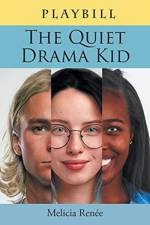 Quiet Drama Kid af Melicia Renee