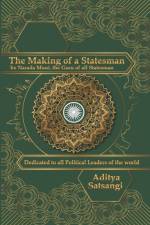 Making of a Statesman af Aditya Satsangi