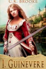 I, Guinevere af C K Brooke