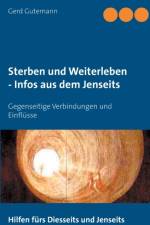 Sterben und Weiterleben - Infos aus dem Jenseits af Gerd Gutemann