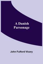 Danish Parsonage af John Fulford Vicary