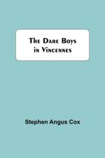 Dare Boys In Vincennes af Stephen Angus Cox