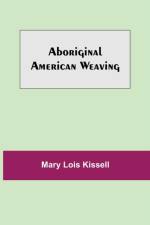 Aboriginal American Weaving af Mary Lois Kissell