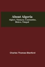 About Algeria af Charles Thomas-Stanford