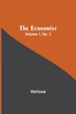 Economist Volume 1, No. 3 af Various