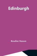 Edinburgh af Rosaline Masson
