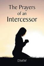 Prayers of an Intercessor af DMW