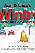 Juan & Chico's Wintry Puerto Rico Adventure af Gerard Aflague
