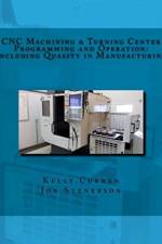 CNC Machining & Turning Center Programming and Operation af Jon Stenerson