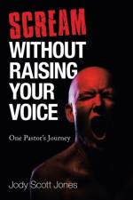 Scream Without Raising Your Voice af Jody Scott Jones