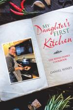 My Daughter's First Kitchen af Daniel Wines