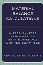 Material Balance Calculations af Kingsley Augustine