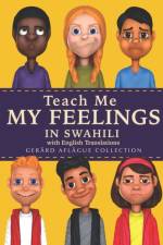 Teach Me My Feelings in Swahili af Mary Aflague