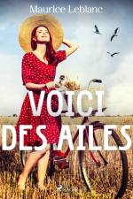 Voici des Ailes ! af Maurice Leblanc