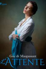 L'Attente af Guy de Maupassant