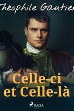 Celle-ci et Celle-là af Theophile Gautier