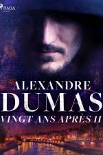 Vingt ans après II af Alexandre Dumas