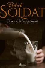 Petit soldat af Guy de Maupassant