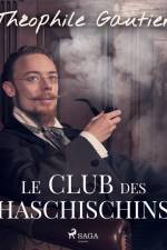 Le Club des Haschischins af Theophile Gautier