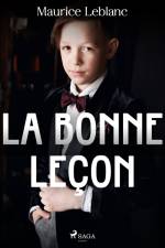 La Bonne Leçon af Maurice Leblanc
