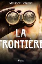 La Frontière af Maurice Leblanc