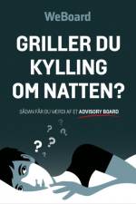 Griller du kylling om natten? af WeBoard