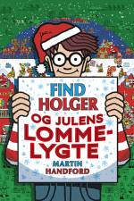 Find Holger - og julens lommelygte af Martin Handford