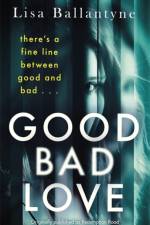 Good Bad Love af Lisa Ballantyne