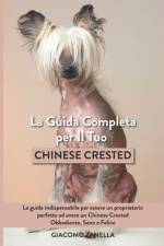 La Guida Completa per Il Tuo Chinese Crested af Giacomo Zanella