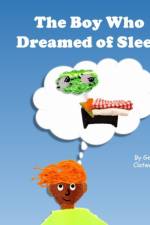 Boy Who Dreamed of Sleep af Gemma Clatworthy