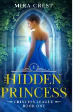 The Hidden Princess af Mira Crest
