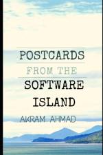 Postcards From The Software Island af Akram Ahmad