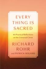 Every Thing Is Sacred af Richard Rohr