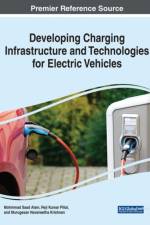 Developing Charging Infrastructure and Technologies for Electric Vehicles