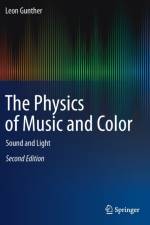 The Physics of Music and Color af Leon Gunther