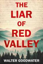 The Liar of Red Valley af Walter Goodwater