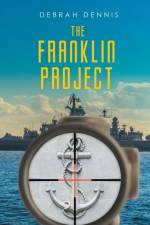 The Franklin Project af Debrah Dennis