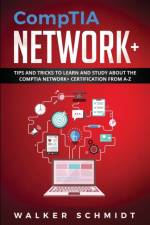 CompTIA Network+ af Walker Schmidt