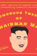 Humorous Tweets Of Chairman Mao af Moral Volcano
