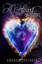 Heart Of Stone af Amanda Springer