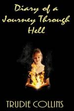 Diary of a Journey Through Hell af Trudie L Collins