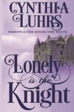 Lonely is the Knight af Cynthia Luhrs