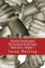 The Paroxysm of the Lotus af Susan Meeling